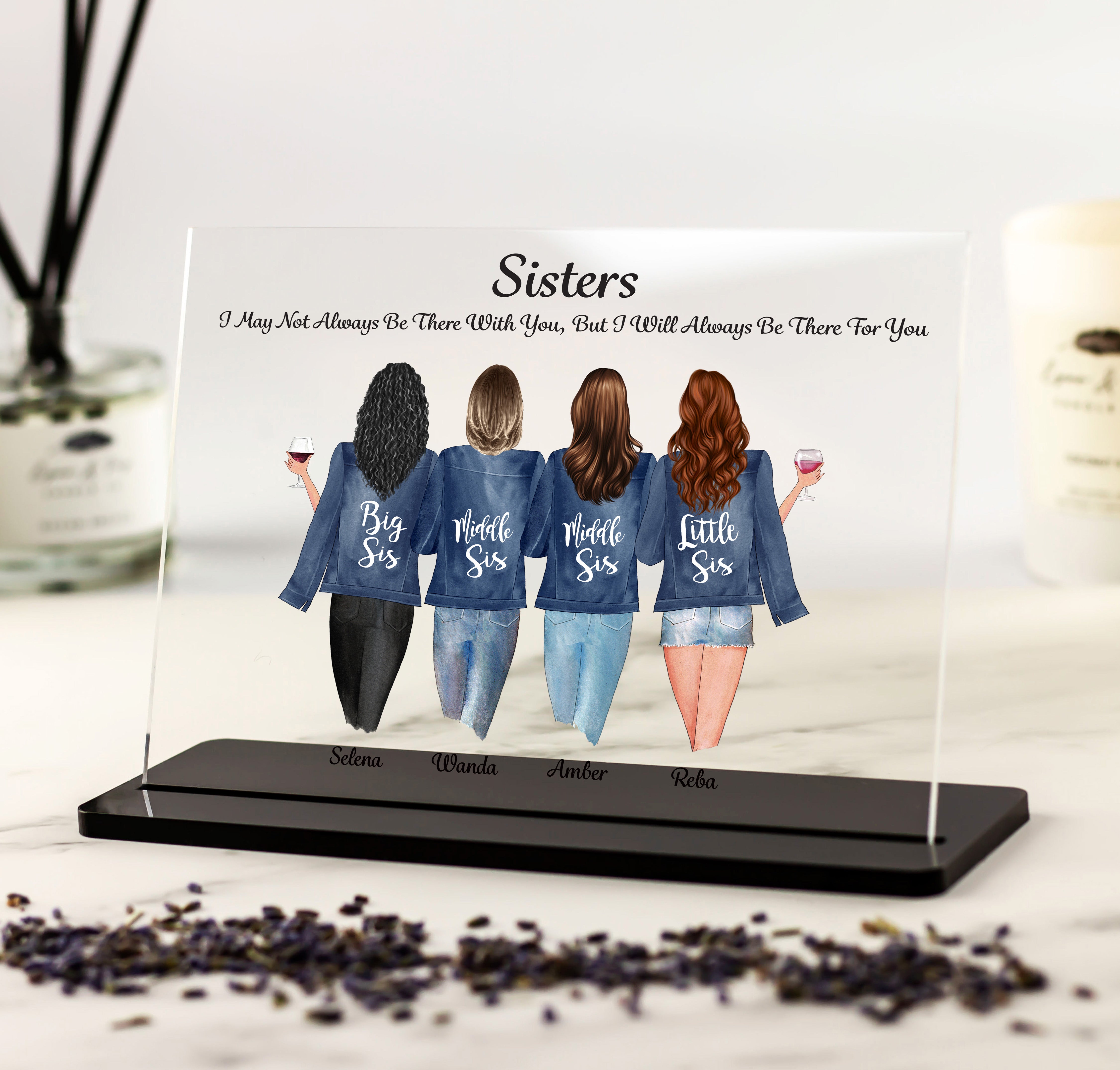 I May Not Always Be There With You' Sister Gifts Acrylic Plaque