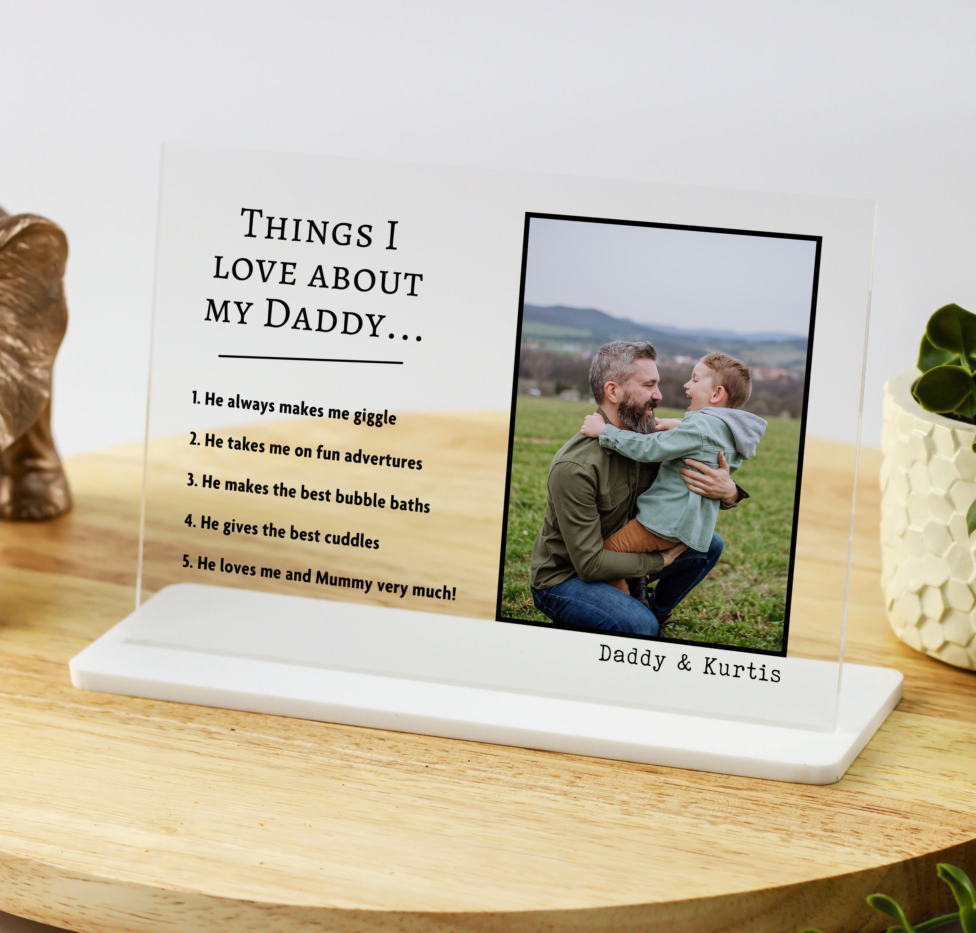 Personalised acrylic photo plaque titled 'Things I Love About My Daddy' featuring a custom photo and list of reasons, displayed with a slimline stand.