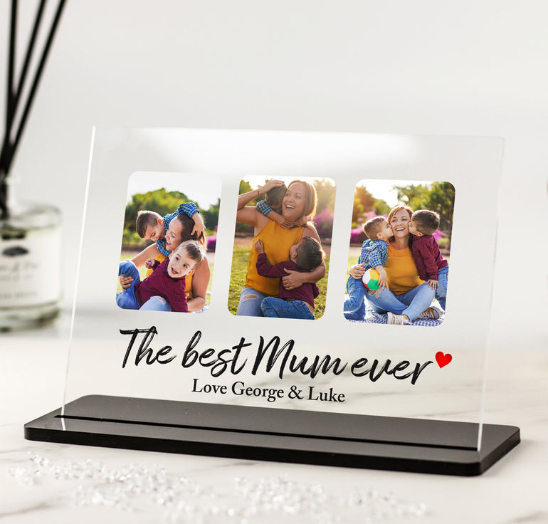 'The best Mum ever' 3 Photo Gift for Mum- Acrylic Photo Plaque