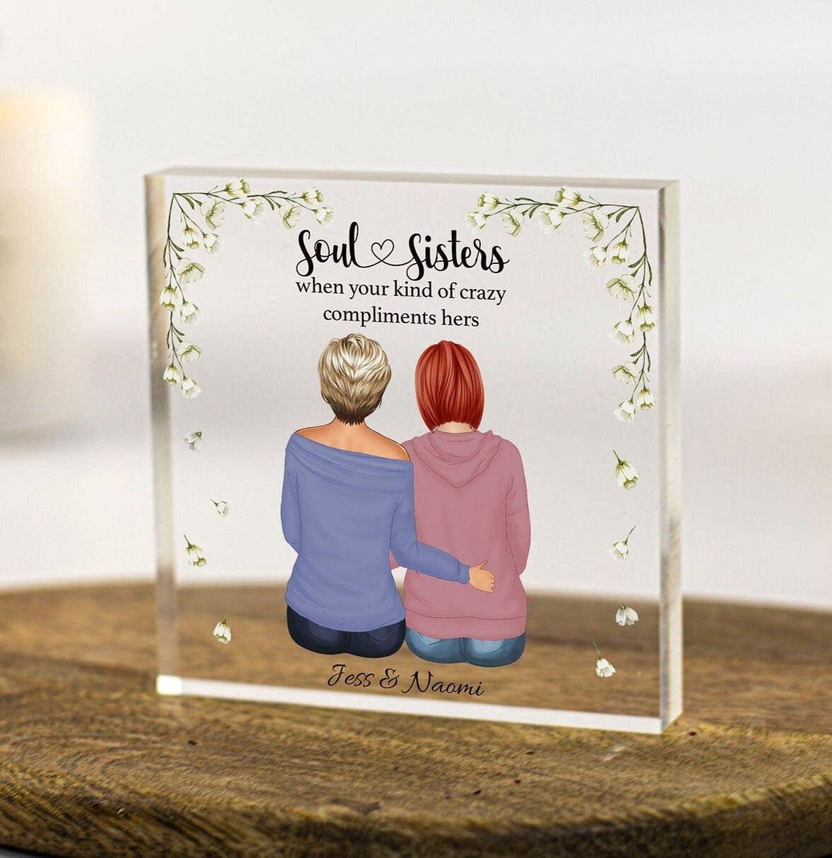 Soul sisters, kindred spirit friendship presents, 18th 21st 30th 40th 50th 60th gift, thinking of you, there for you, love you bestfriend personalised thoughtful gifts acrylic