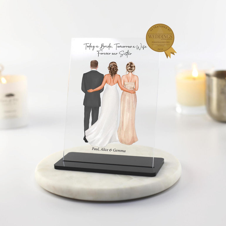 Today a bride tomorrow a wife forever our sister gift from siblings to bride on wedding day personalised print acrylic plaque. Customise hair clothing skintones and names to create a unique gift for sister from brother and sister