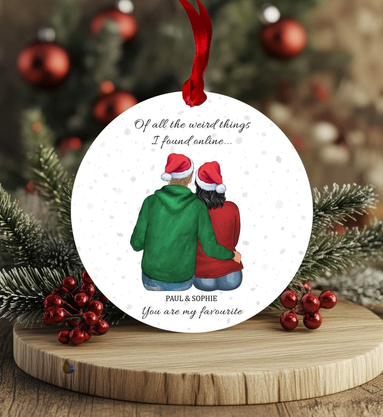 Of All The Weird Things I Found Online, You Are My Favourite Bauble, Personalised Christmas gift for him, romantic gifts, funny gift ideas stocking filler 1st christmas