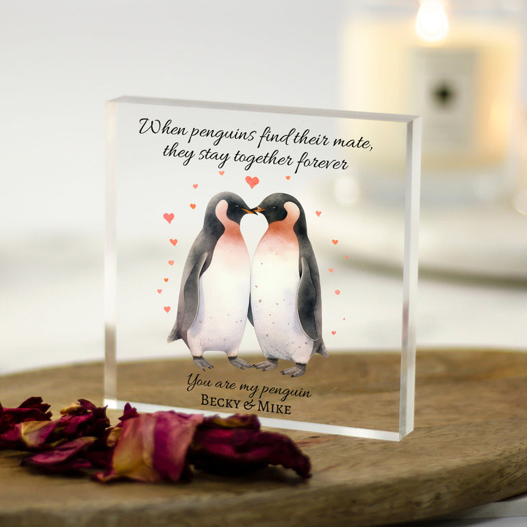 When penguins find their mate, they stay together forever Personalised Acrylic Block