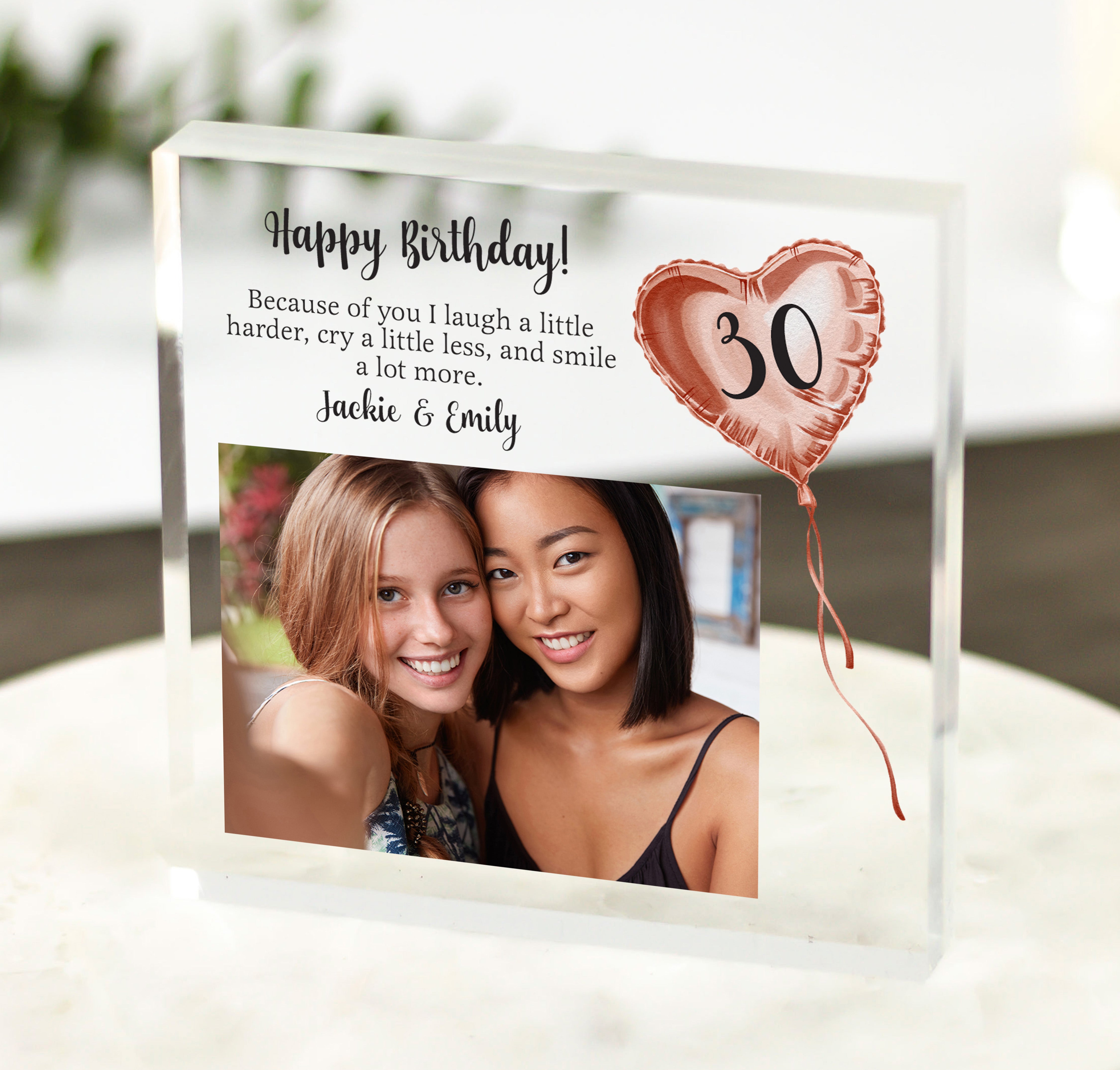 Personalised birthday acrylic block with photo and “Because of You” quote