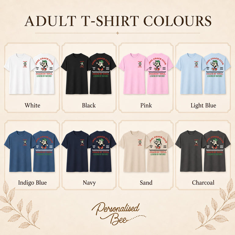 Adult T-shirt colour guide showing the Cool Coach Club football coach design on White, Black, Pink, Light Blue, Indigo Blue, Navy, Sand and Charcoal T-shirts