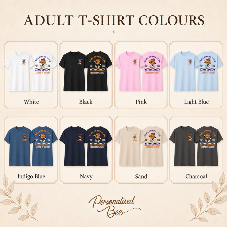 Adult T-shirt colour guide showing the Cool Coach Club basketball coach design on White, Black, Pink, Light Blue, Indigo Blue, Navy, Sand and Charcoal T-shirts