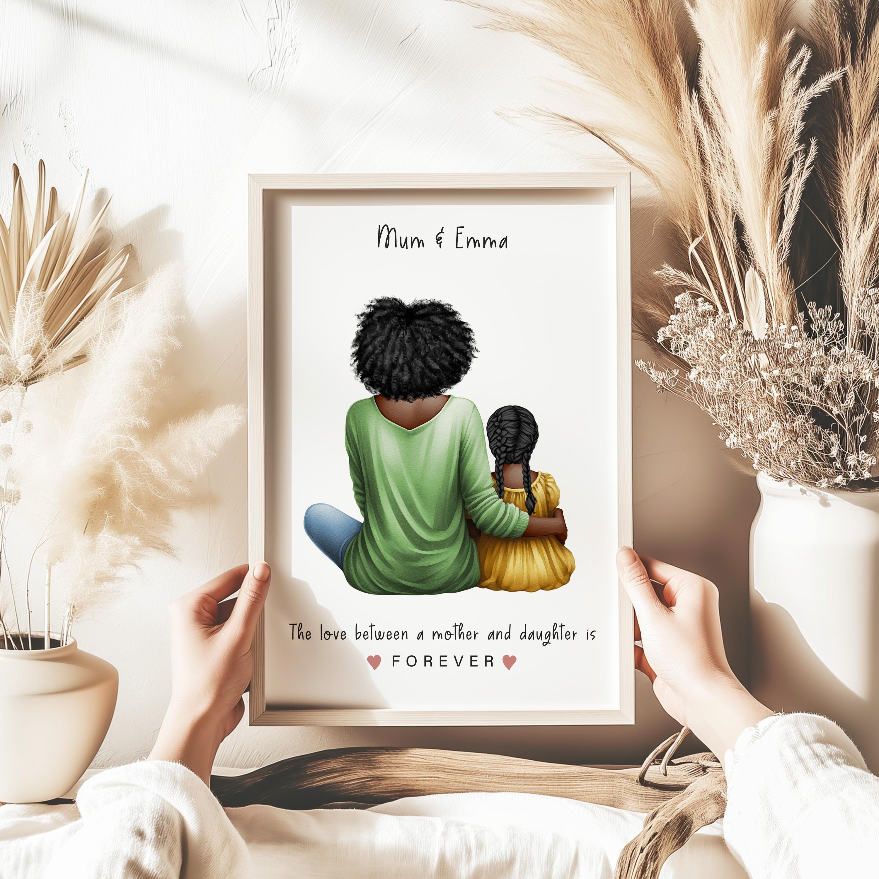 The love between a mother and daughter is forever portrait art print, special thoughtful one of a kind present for mama. Custom home wall print personalised print