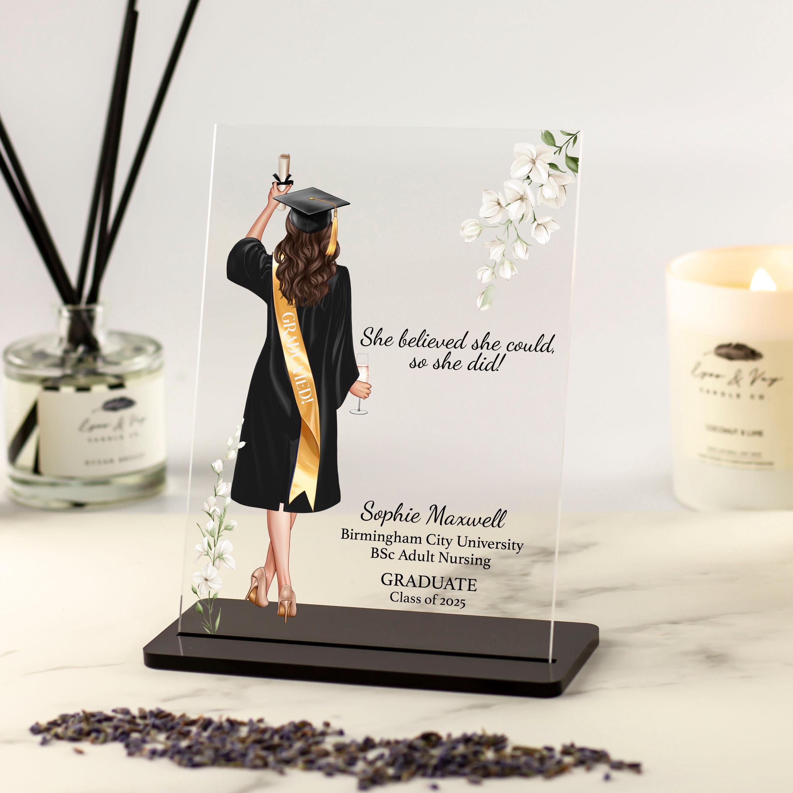 Personalised Graduation Gift for Her Acrylic Plaque with Stand, Personalised grad gifts for daughter, best friend, sister, coworker, Bestie, Girlfriend, Mum, Wife, Nurse, Doctor, Teacher, vet, accountant, finance, law, medical, profession, congratulations, she believed she could so she did, flowers, class of 2025 2026 2027