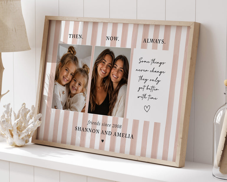Personalised Then Now Always best friend photo print with two friendship photos, names, friends since year and pink striped background.