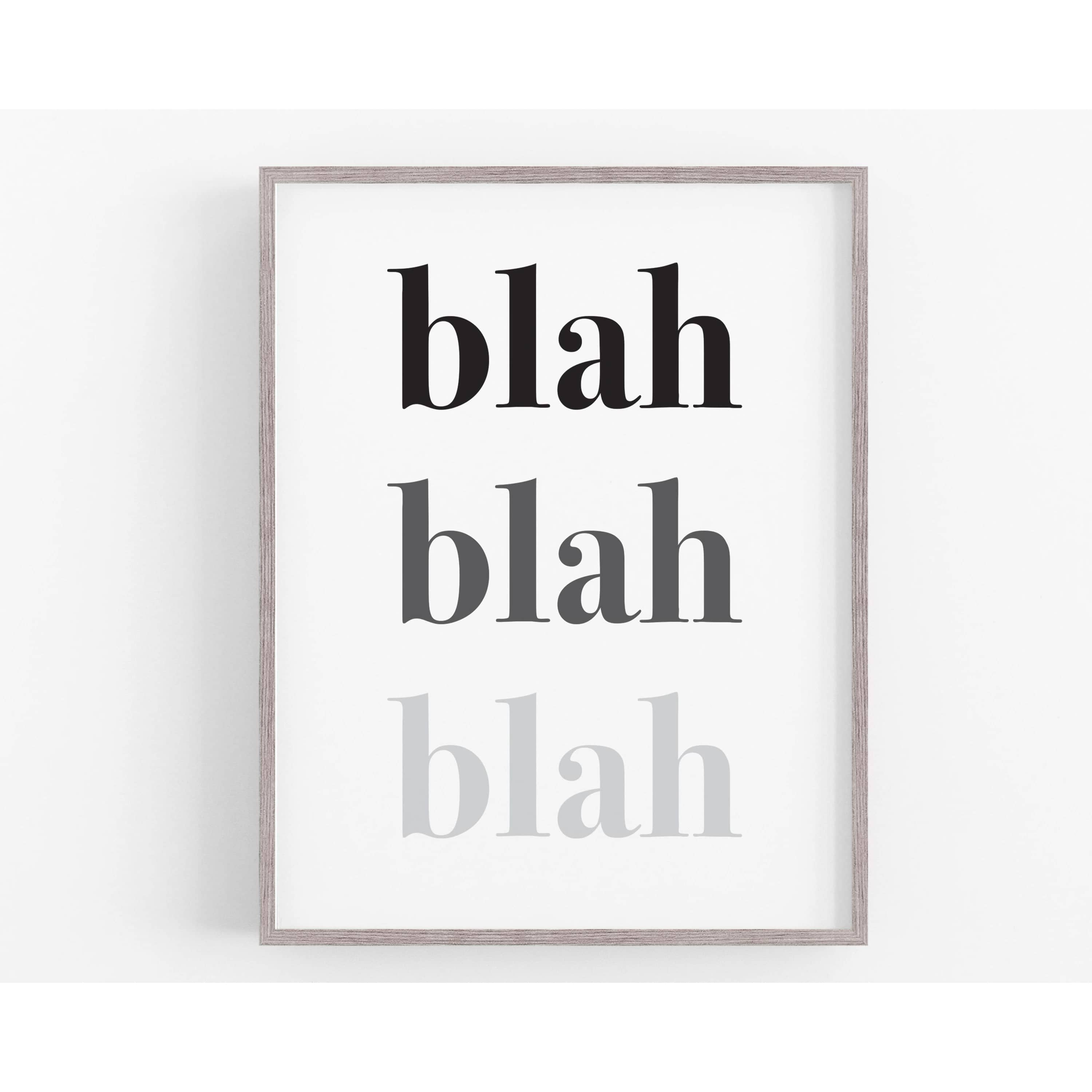 Blah Blah Blah Print-Papier Art Designs