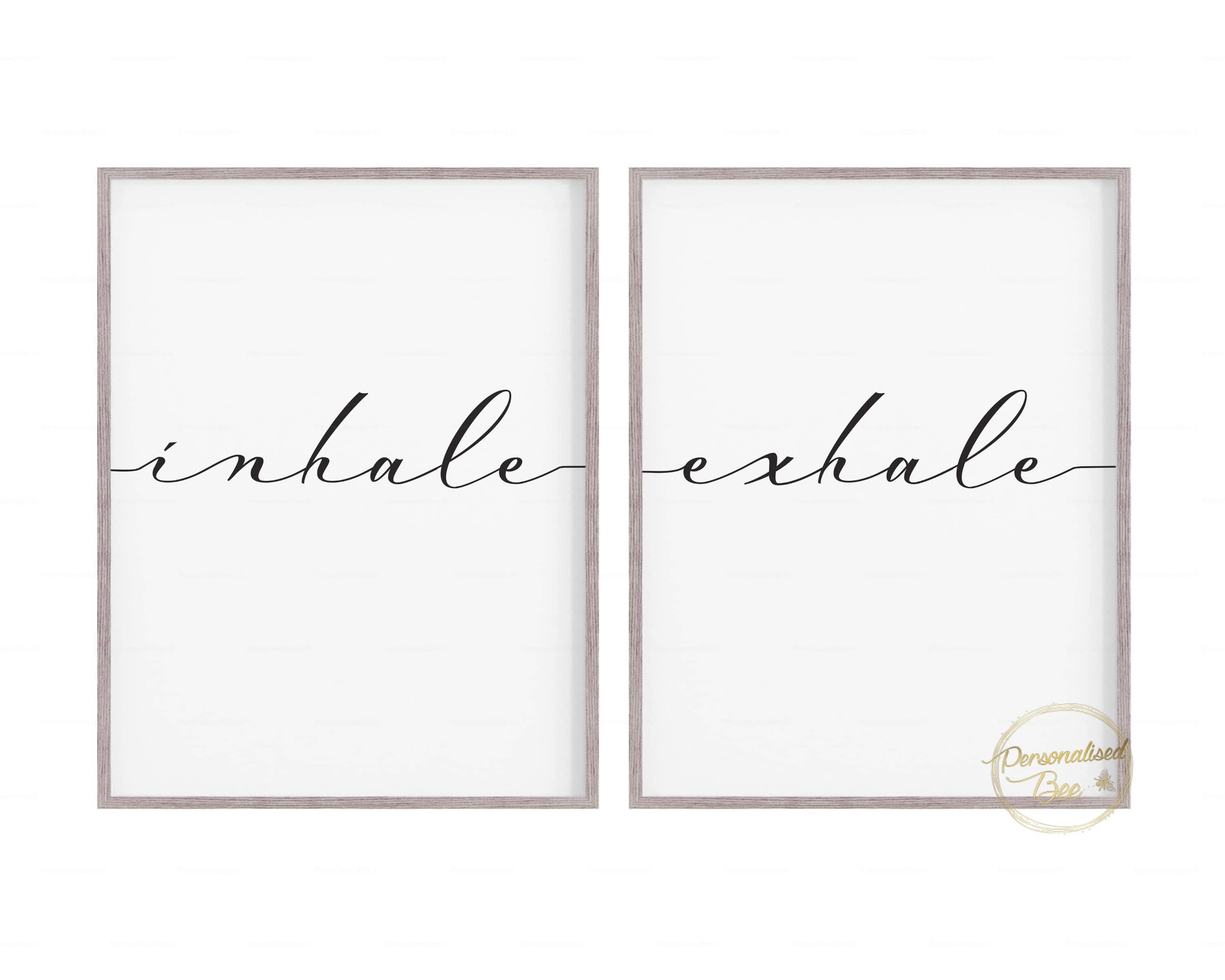 Inhale & Exhale - Wall Art Print Quote.