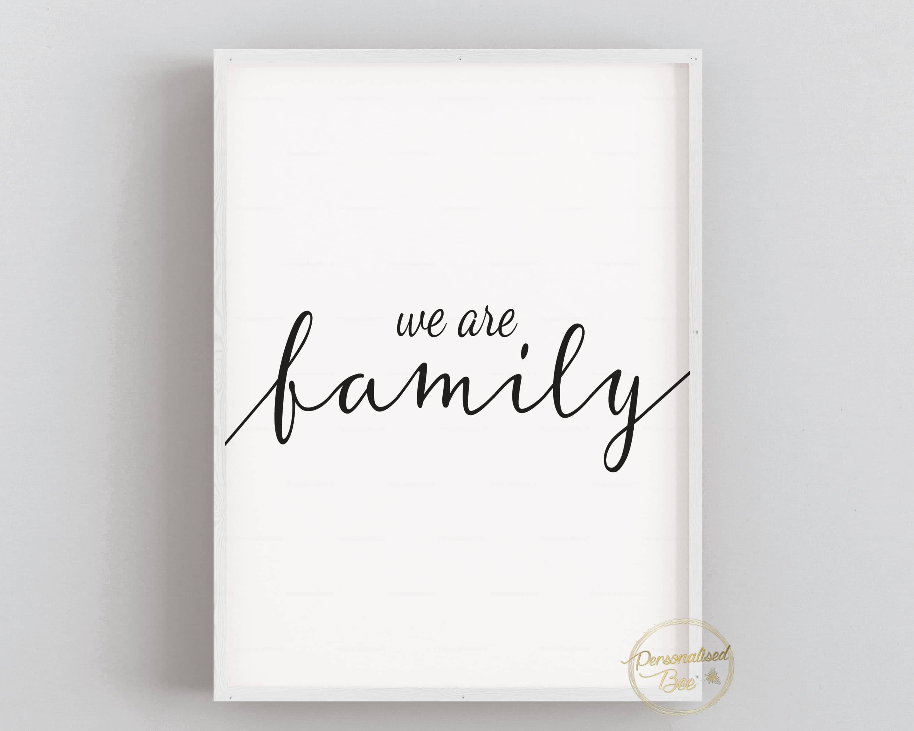Typography Quote - We Are Family - Print.