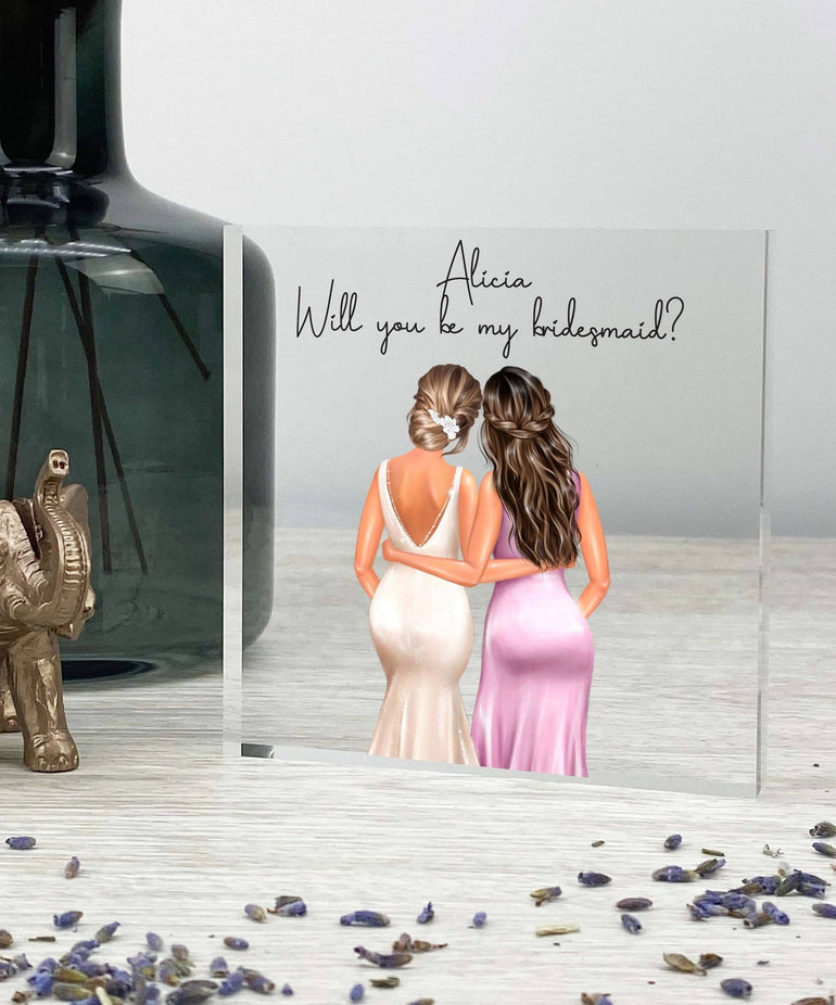 Personalised Bridesmaid Proposal Gift, Gift for Maid of Honor, Bridesmaid Proposal, Will you be my Bridesmaid, Acrylic Freestanding Block