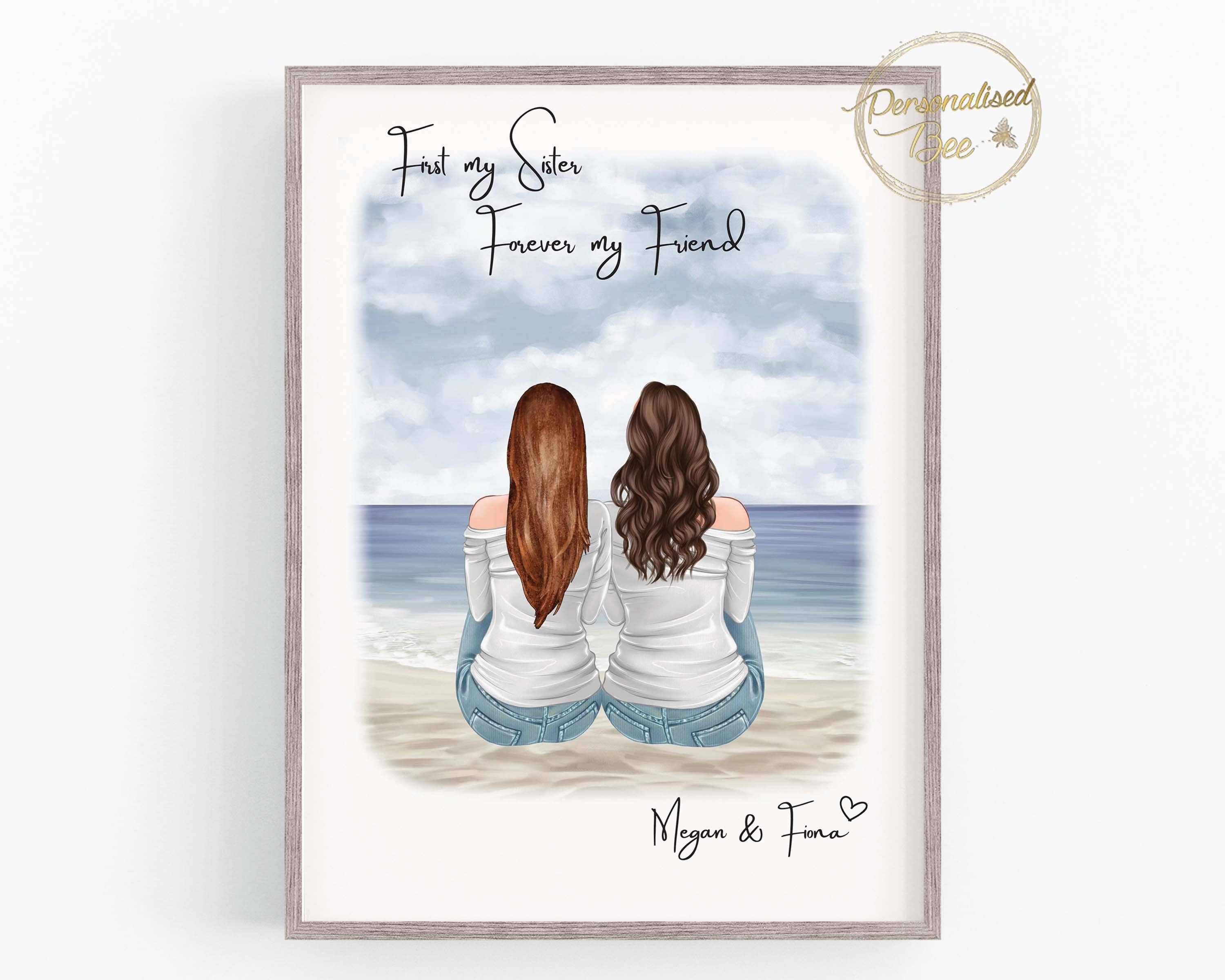 Personalised Sister Gift, Birthday Gift for Sister, Gift from a Sister, Custom Portrait Print, First My Sister Forever My Friend, Siblings
