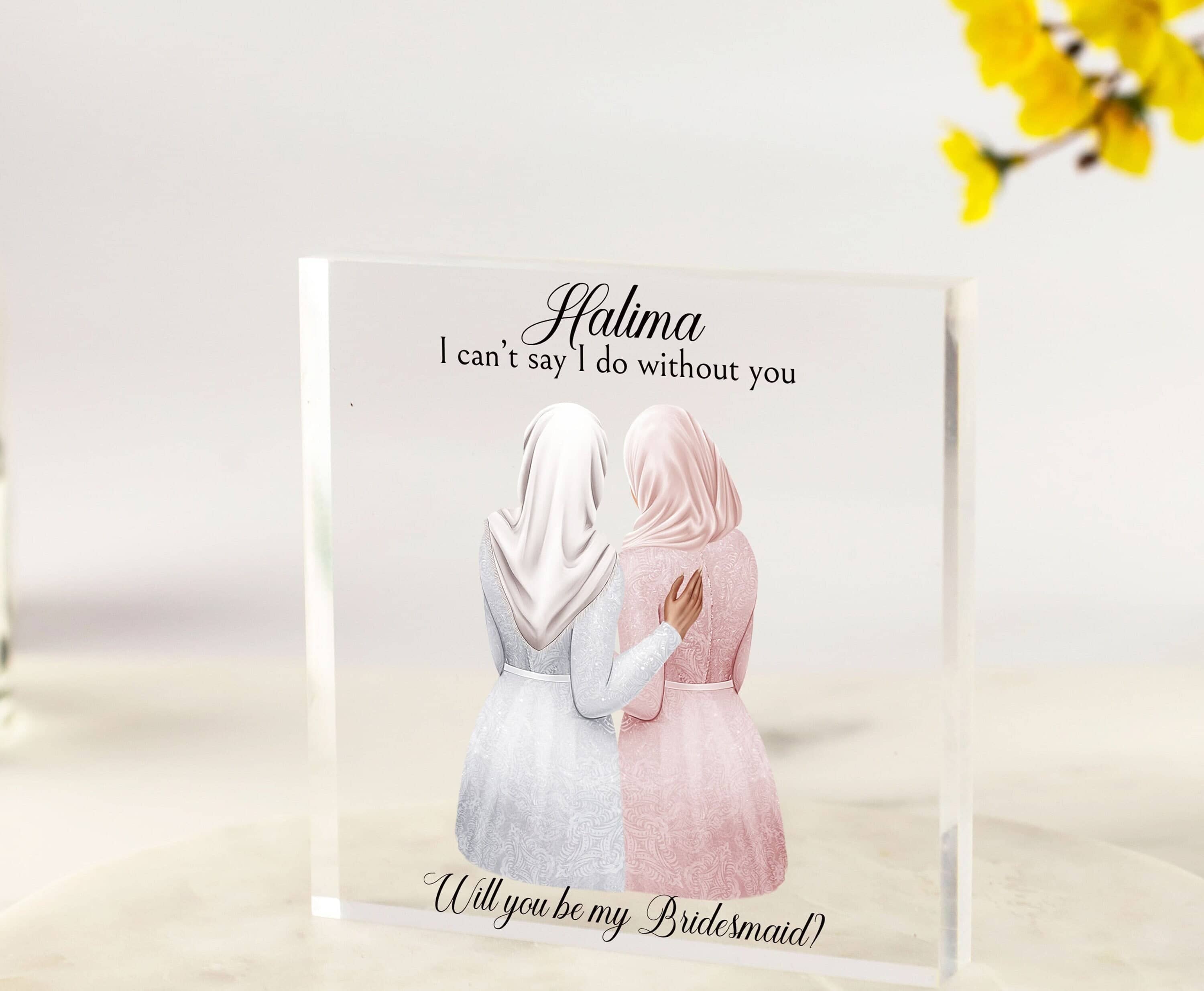 Muslim Bridesmaid Proposal Gift, Maid of Honour Proposal, Personalised Will you be my Bridesmaid, Hijab Bridesmaid Print Acrylic Block
