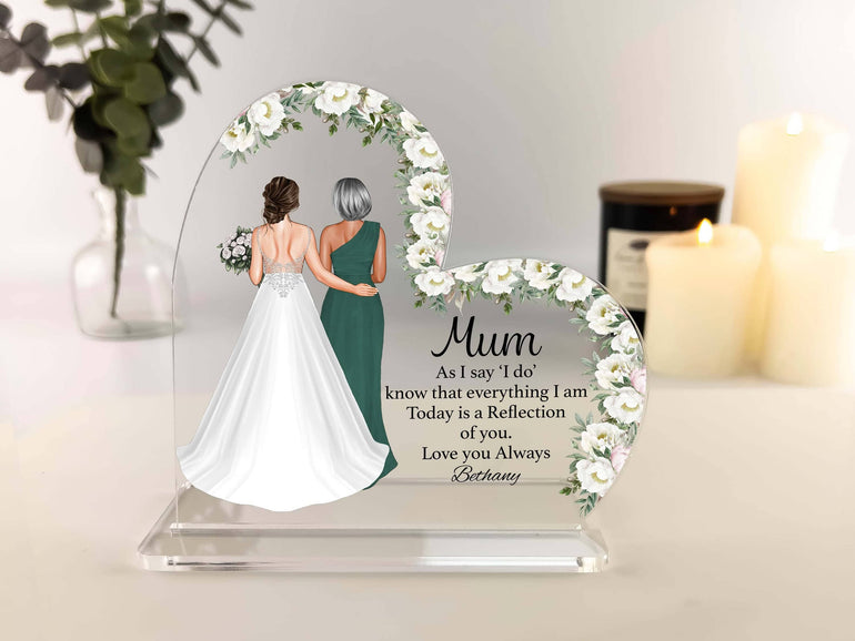 Mother of the Bride Gift; Heart Acrylic Plaque with Custom Portrait of Bride and Mum to gift from Daughter on Wedding Day - Unique & Elegant